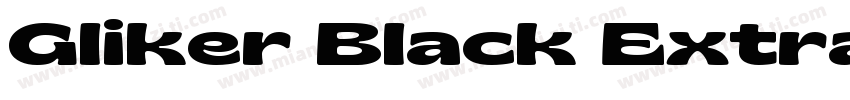 Gliker Black Extra Expanded字体转换